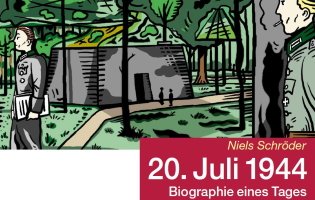 Graphic-Novel „20. Juli 1944 – Biographie eines Tages“